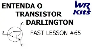 UNDERSTANDING THE DARLINGTON TRANSISTOR | Fast Lesson #65