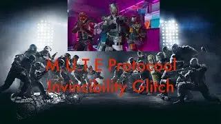 M.U.T.E Protocol Invincibility Glitch (GOD MODE, Invisibility) Rainbow Six Siege!!