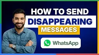 Copy of how to send disappearing messages on WhatsApp[FULL GUIDE]