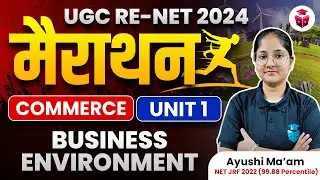 UGC NET Commerce Marathon | Paper 2 Commerce Unit-1 Business Environment Revision | Ayushi Mam