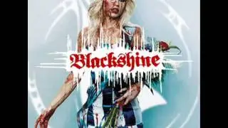BLACKSHINE - Choked With Feathers