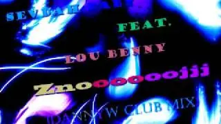 SevdahBABY feat Lou Benny- Znooojjj (DannyW Club Mix)