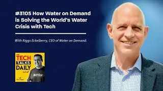 3105: How Water on Demand is Solving the World&rsquo;s Water Crisis with Tech