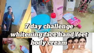 7days challenge hand feet body whitening cream shiny glowing whitening cream