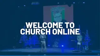 Church Online- January 25th
