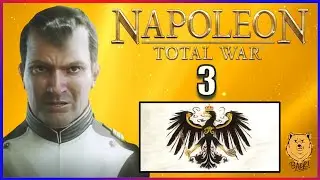 Vive La France, No More!  | Prussia Campaign || Napoleon Total War let's play Ep. 3