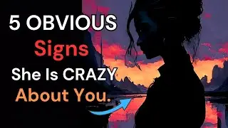 5 OBVIOUS SIGNS THAT SHE IS CRAZY ABOUT YOU - psychology