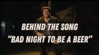 Behind The Song &ldquo;Bad Night To Be A Beer&rdquo; by Brayden King