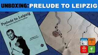 Prelude to Leipzig Unboxing