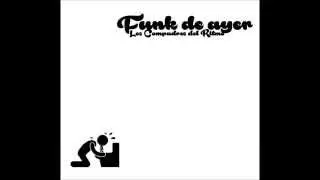 Funk de ayer (WASTED) // Los Compadres del Ritmo (Over. Gramatik)