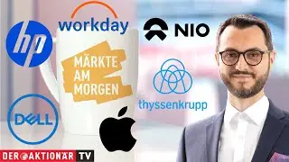 M&auml;rkte am Morgen: Thyssenkrupp, HP, Dell, Apple, NIO, Workday