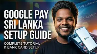 GOOGLE PAY SRI LANKA SETUP GUIDE | SATHEESH S2D | TAMIL