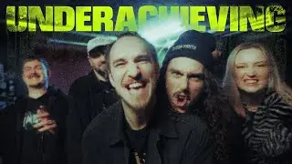 UNDERACHIEVING
