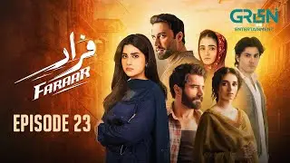 Faraar Episode 23 | Hamza Ali Abbasi - Ahmed Ali Akbar - Sohai Ali Abro | Green TV Dramas