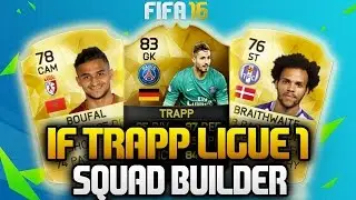 IF Trapp 70K Ligue 1 Squad Builder - FIFA 16 Ultimate Team