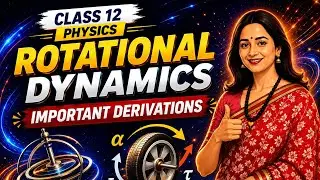 12th Physics| Rotational Dynamics|  Important derivations | chapter 1