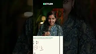 Division of a Fraction by Another Fraction !! | Xylem Class 7 CBSE
