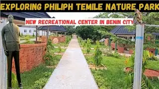 “PHILIP TEMILE Nature Park BENIN CITY | Hidden Natural Escape in EDO STATE NIGERIA 🇳🇬