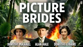 Picture Brides. 1934. Brawls, betrayals, and tropical tension, full movie in English 