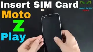 Moto Z Play Insert The SIM Card