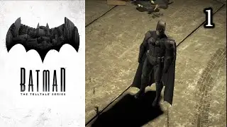 Batman: The Telltale Series (Episodio 1) - &iexcl;Reino de las Sombras!