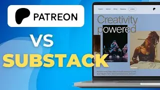 Как сравнить Substack и Patreon