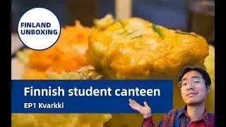 Finland Unboxing: Finnish student canteen EP1