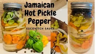How to make Jamaican Hot Pickle Pepper #2020 | Escovitch sauce | #jamaica #hellshirebeach