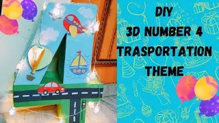 DIY 3D Number 4 Birthday decoration | Transportation theme birthday decor