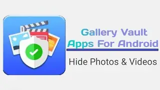 10 Best Gallery Vault Apps For Android in 2020