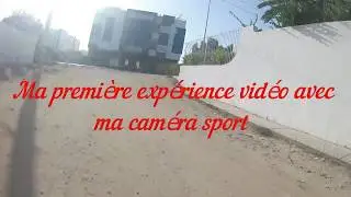 Ma première expérience avec ma camera sport