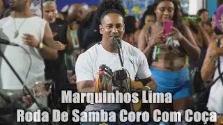 Roda De Samba - Coro Com Co&ccedil;a Convida Marquinhos Lima