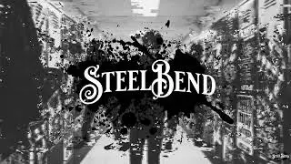 Steel Bend - 