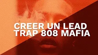 COMMENT CREER UN LEAD TRAP - 808 MAFIA FL STUDIO