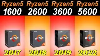 R5 1600 vs R5 2600 vs R5 3600 vs R5 5600 | How Much Performance improvement?