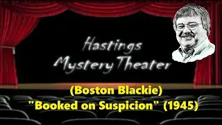 Hastings Mystery Theater (Boston Blackie) 