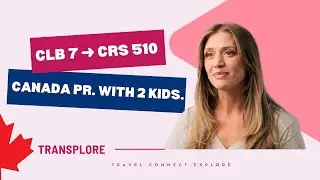 From CLB 7 to 510 CRS: How I Became a Canadian PR as a Mom of 2