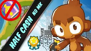 Best Half Cash Strategy Town Center - No Monkey Knowledge Bloons TD 6