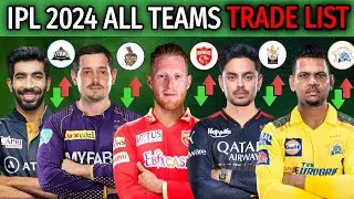 IPL 2024 | All Teams Trade Players List | All Trade Players in IPL 2024 | IPL Trade Players