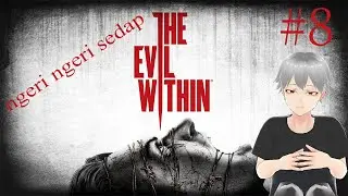 chapter-chapter terakhir di game ini apa yang akan terjadi ??? [ THE EVIL WITHIN ]
