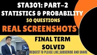 STA301(Statistics and Probability-Real Screenshots Final Term PART-2)