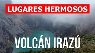 Volc&aacute;n Iraz&uacute; en 4k. Costa Rica, Volc&aacute;n Iraz&uacute; lugares para visitar