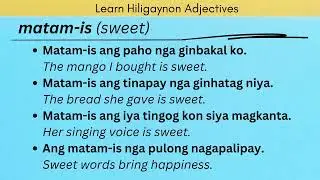 matam-is (sweet) | Learn Hiligaynon Adjectives | LEARN HILIGAYNON/ILONGGO #hiligaynon #ilonggo