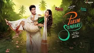 Param Sundari | New Hindi Movie 2025
