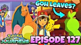 Goh LEAVES The Anime?! Ash vs Leon with ETERNATUS😱| Pok&eacute;mon Journeys Episode 127 Review/Discussion