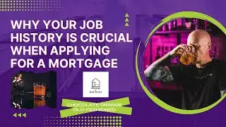 Why Your Job History Is Crucial When Applying for a Mortgage