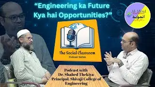 Engineering ka Future with Dr. Shahed Thekiya Principal,Shri Shivaji Polytechnic institute&nbsp;Pbn | P02
