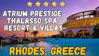 Обзор Atrium Prestige Thalasso Spa Resort & Villas: роскошный отдых на Родосе, Греция