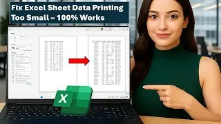 Fix Excel Sheet Data Printing Too Small &ndash; 100% Works