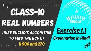 Use Euclid's algorithm to find the HCF of 900 and 270, Class-10 | Real Numbers | Chapter 1